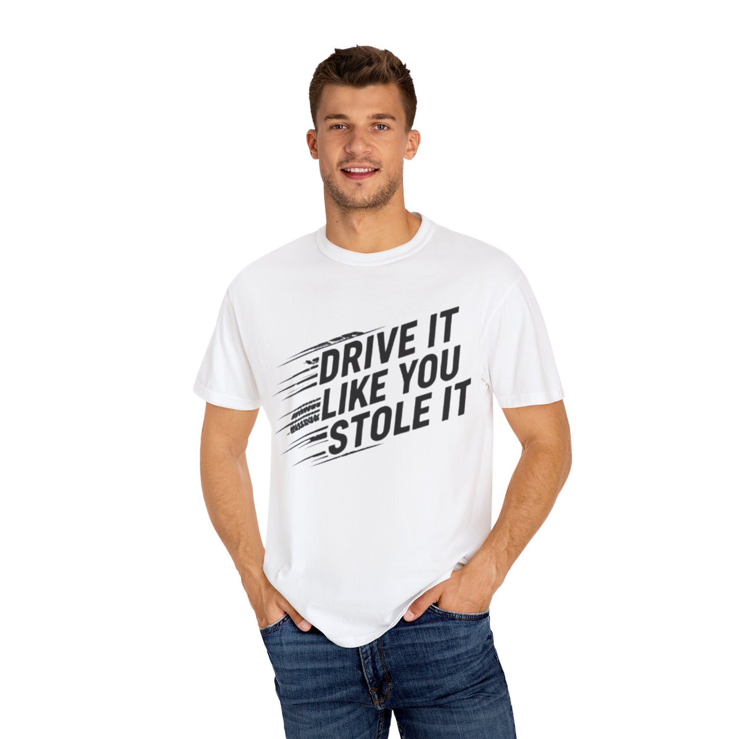 Unisex Graphic Tee | Drive It Like You Stole It T-Shirt