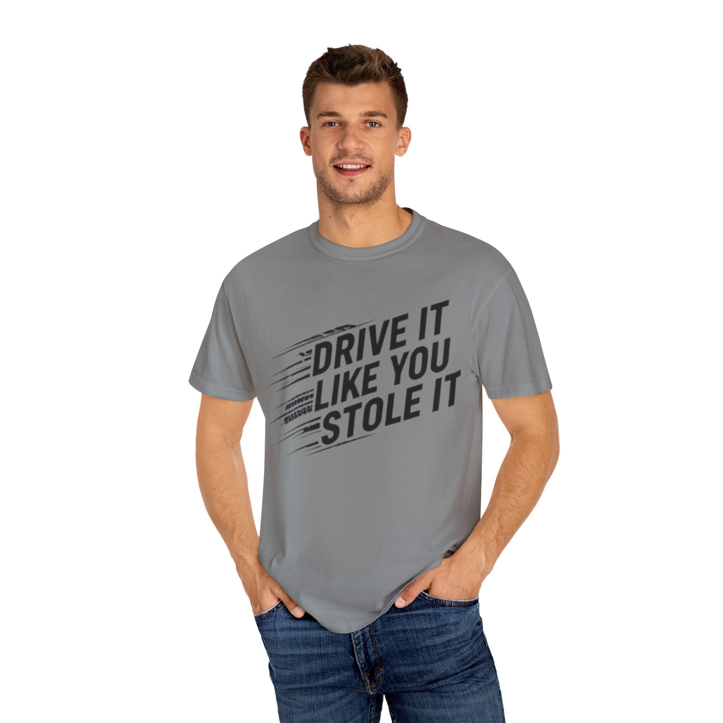 Unisex Graphic Tee | Drive It Like You Stole It T-Shirt