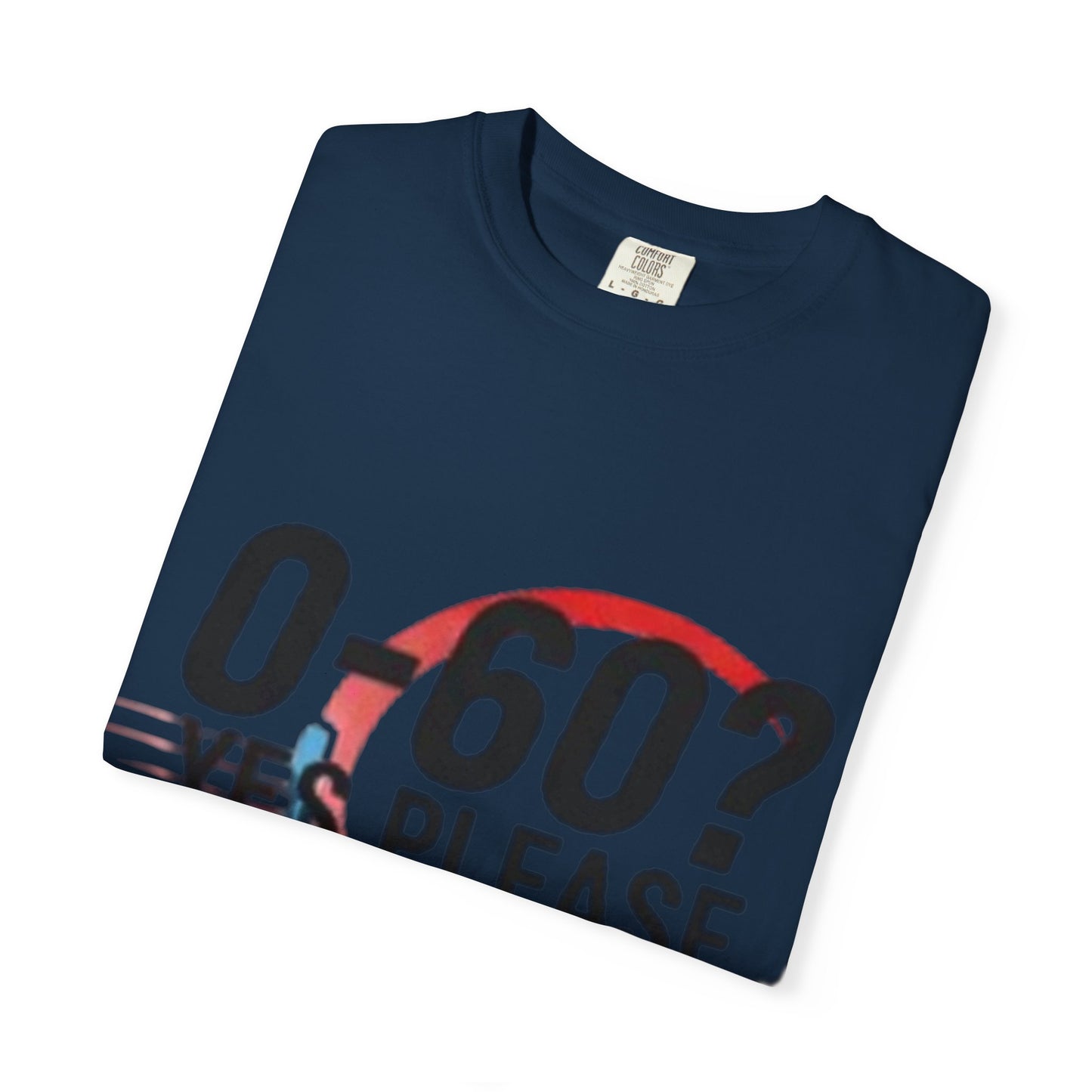 0-60? Yes Please Unisex T-Shirt