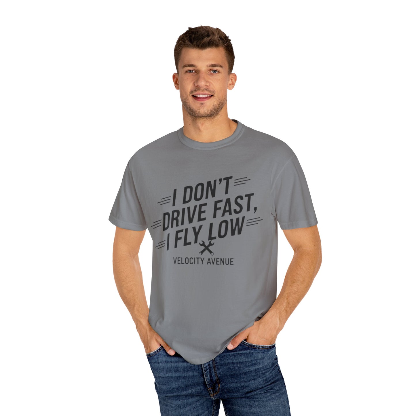 Graphic Tee - I Don't Drive Fast I Fly Low Shirt