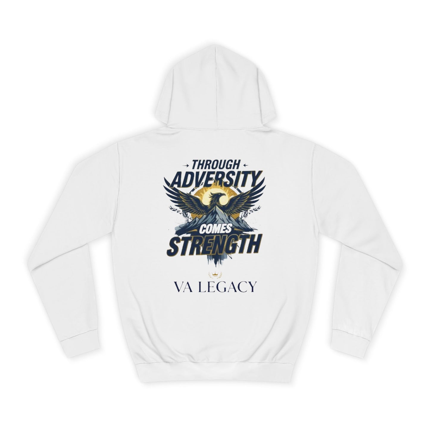 'Through Adversity Comes Strength' Unisex Hoodie
