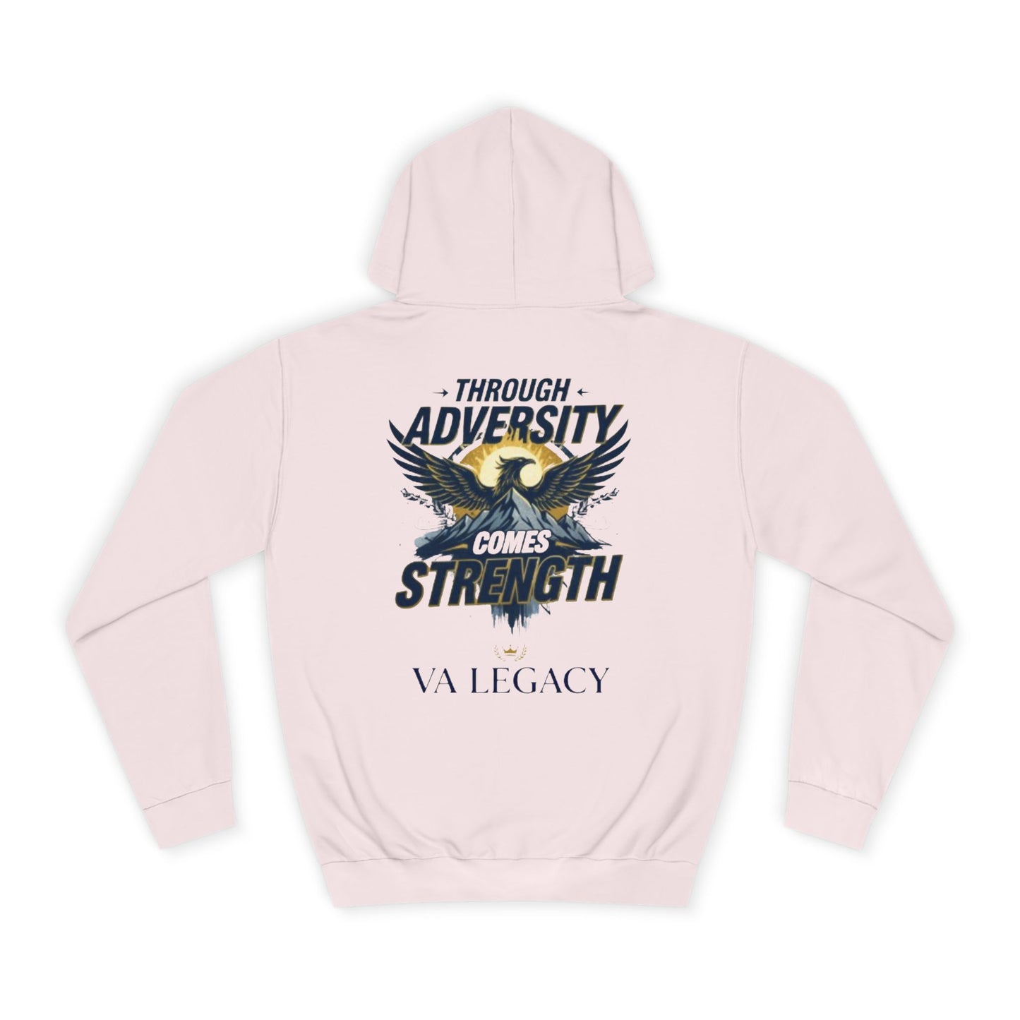 'Through Adversity Comes Strength' Unisex Hoodie