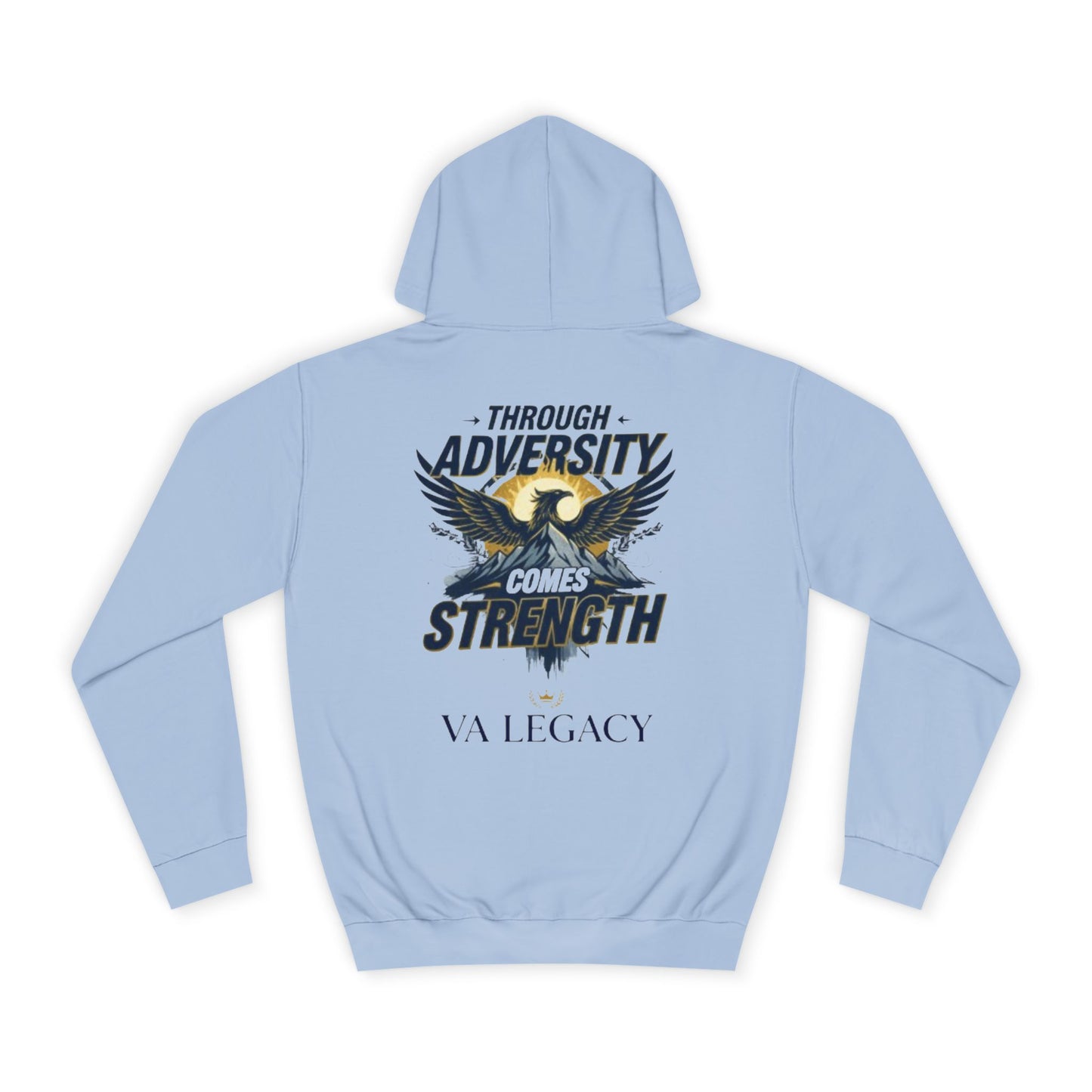 'Through Adversity Comes Strength' Unisex Hoodie